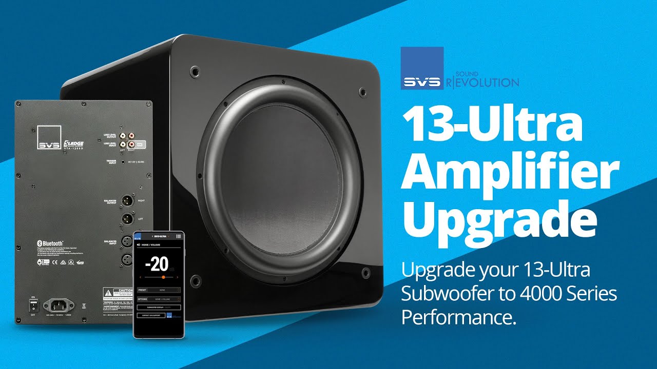 13-Ultra Amplifier Upgrade Tutorial – SVS Canada